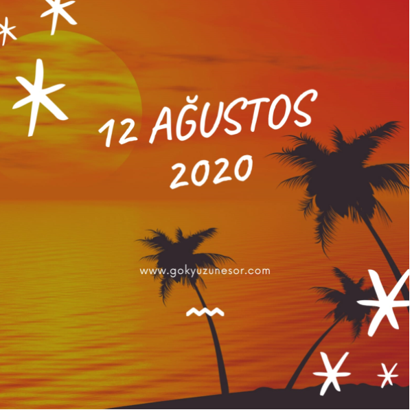 12 agustos 2020 carsamba 12 agustos 2020 carsamba